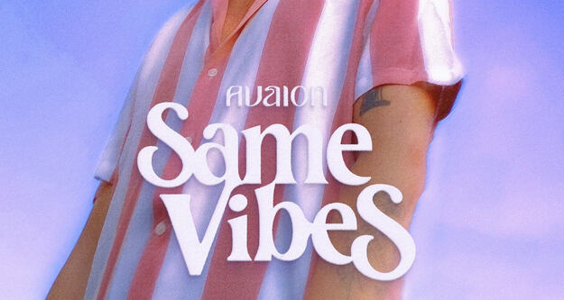 Avaion stellt seine neue Single "Same Vibes" vor