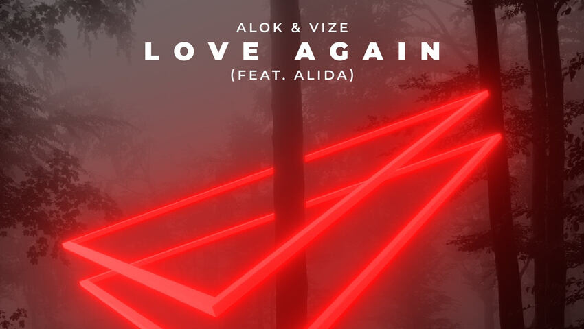 Alok & VIZE feat. Alida veröffentlichen ihren neuen Song "Love Again"