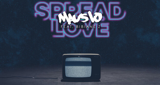 Mausio veröffentlicht neue Single „Spread Love” (feat. Bibiane Z) und startet Kampagne #spreadlove, um Hass und Mobbing im Internet zu bekämpfen
