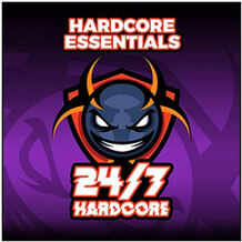 24/7 Hardcore - Hardcore Essentials Volume 1