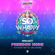 Freedom Mode (Official So W'Happy Festival 2022 Anthem)