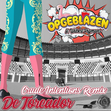 De Toreador (Crude Intentions Remix)